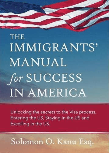 The Immigrants Manual for Success in America | Immigration Lawyer in ...